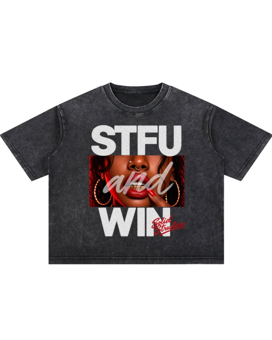 “STFU and WIN” Tee