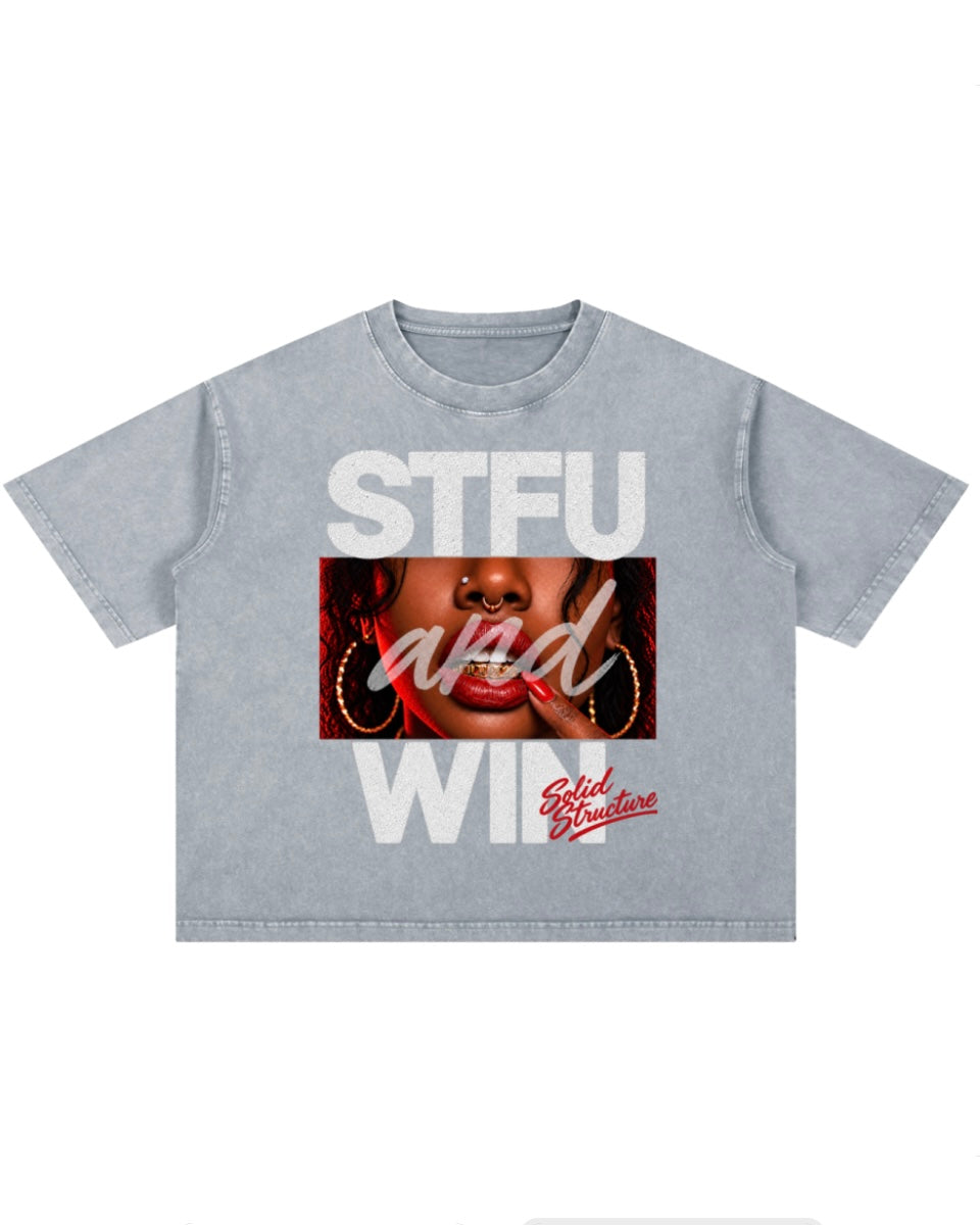 “STFU and WIN” Tee