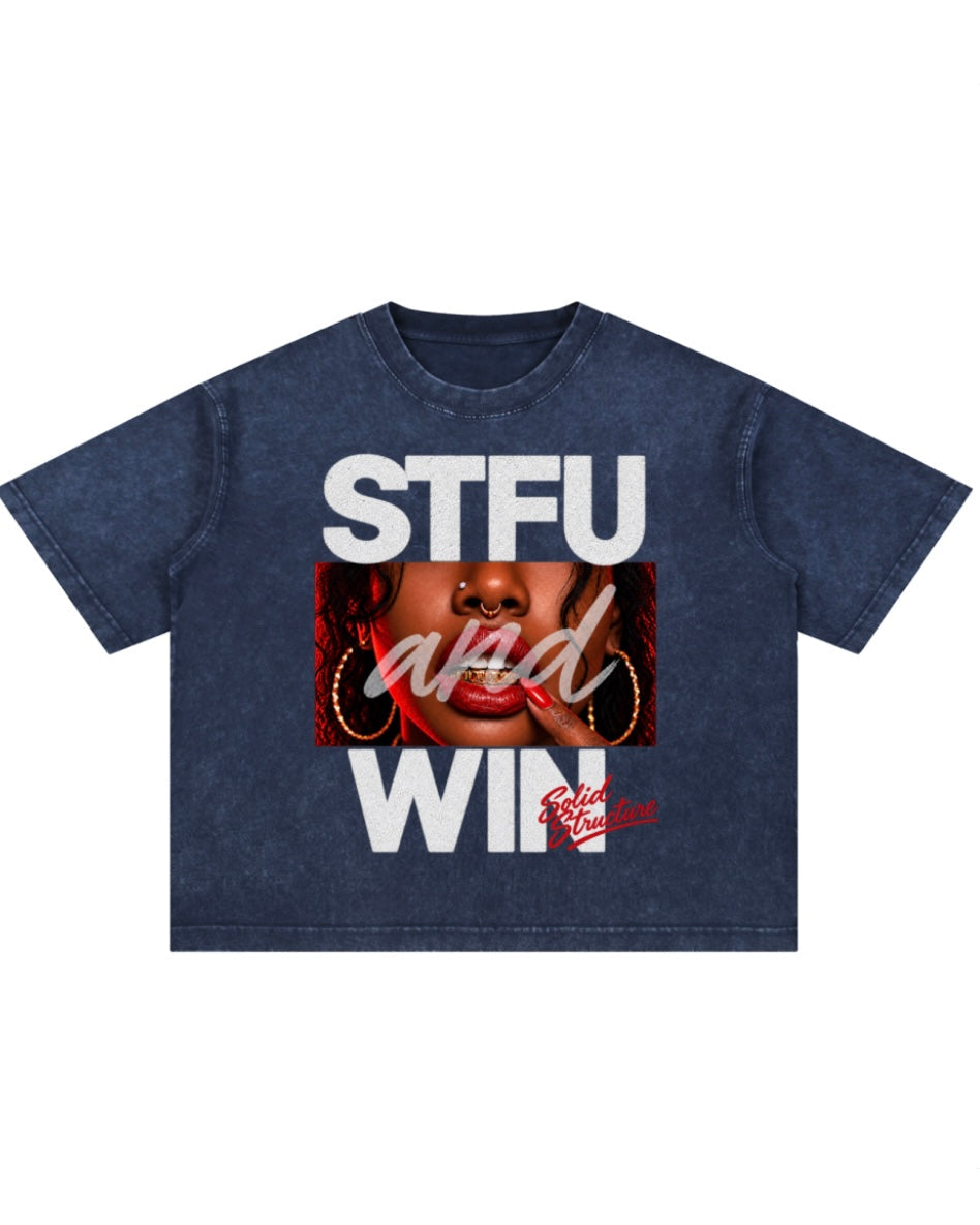 “STFU and WIN” Tee